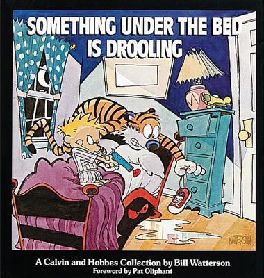Something under the bed is drooling by Bill Watterson