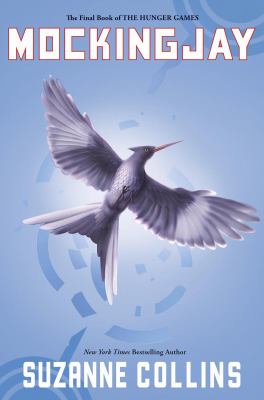 Mockingjay by Suzanne Collins,