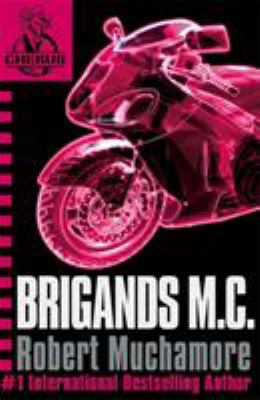 Brigands M.C by Robert Muchamore