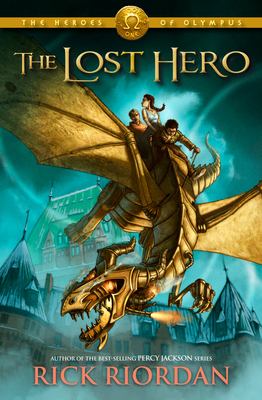 The lost hero by Rick Riordan