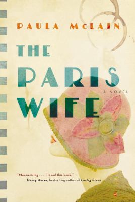 The Paris wife by Paula McLain