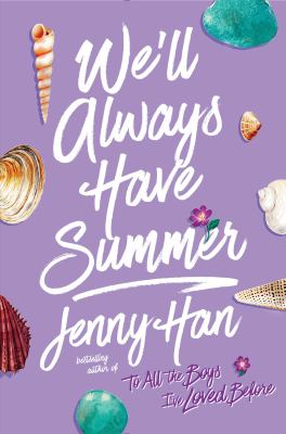 We'll always have summer by Jenny Han