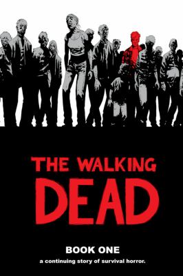 The walking dead by Robert Kirkman,