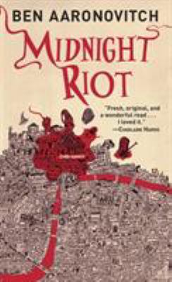 Midnight riot by Ben Aaronovitch, (1964-)