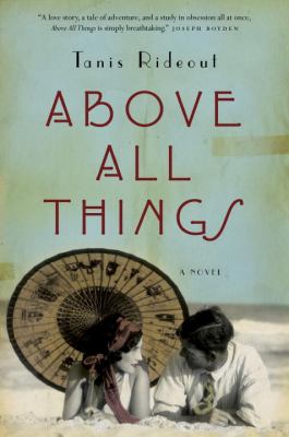 Above all things by Tanis Rideout