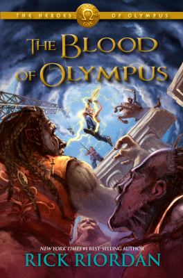 The blood of Olympus by Rick Riordan,