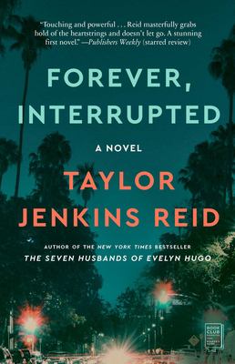 Forever, interrupted by Taylor Jenkins Reid,