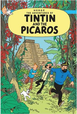 Tintin and the Picaros by Hergé, (1907-1983)