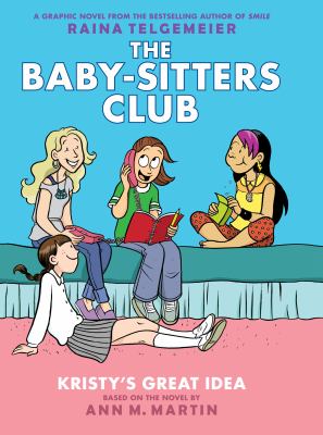 Kristy's great idea by Raina Telgemeier
