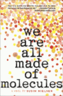 We are all made of molecules by Susin Nielsen, (1964-)