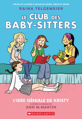L'idée géniale de Kristy by Raina Telgemeier