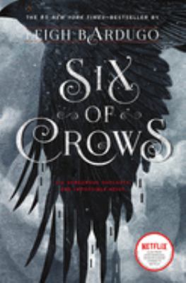 Six of crows by Leigh Bardugo