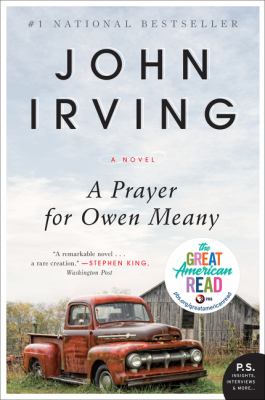 A prayer for Owen Meany by John Irving, (1942-)