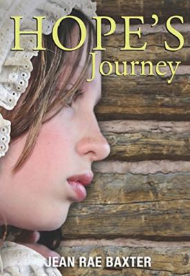 Hope's journey by Jean Rae Baxter, (1932-)