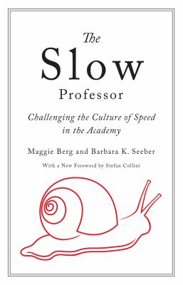 The slow professor by Maggie Berg