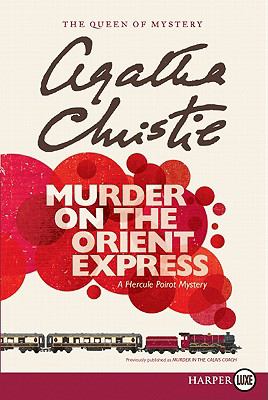 Murder on the Orient Express by Agatha Christie, (1890-1976,)