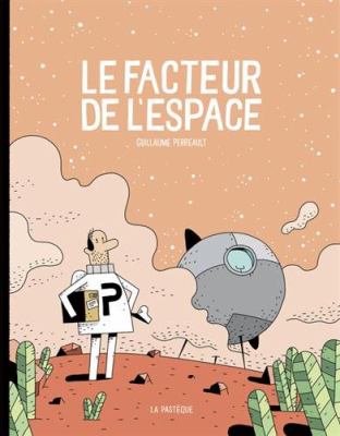 Le facteur de l'espace by Guillaume Perreault, (1985-)