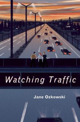 Watching traffic by Jane Ozkowski