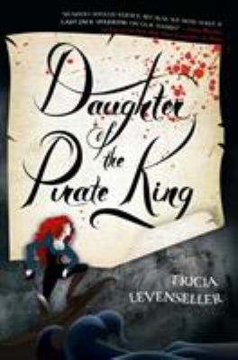 Daughter of the pirate king by Tricia Levenseller,