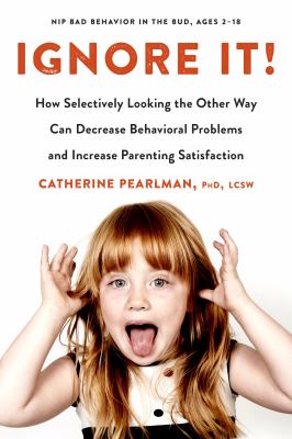 Ignore it! by Catherine Pearlman