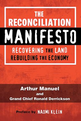 The reconciliation manifesto by Arthur Manuel