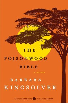 The poisonwood Bible by Barbara Kingsolver,