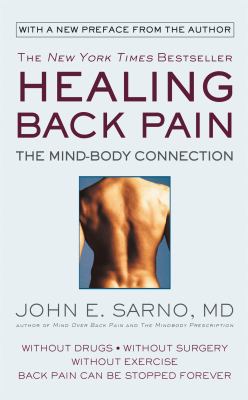 Healing back pain by John E. Sarno, (1923-2017,)