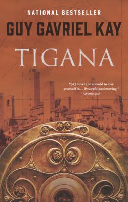 Tigana by Guy Gavriel Kay