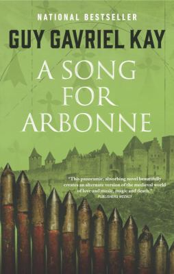 A song for Arbonne by Guy Gavriel Kay