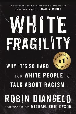 White fragility by Robin DiAngelo, (1956-)