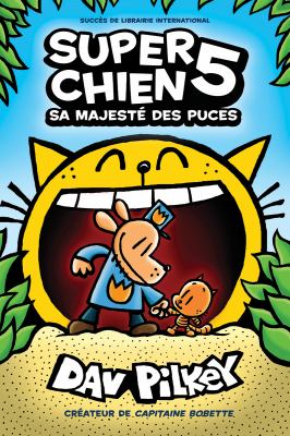 Super Chien by Dav Pilkey, (1966-)