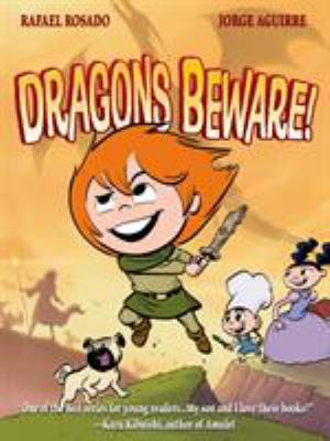 Dragons beware! by Jorge Aguirre,