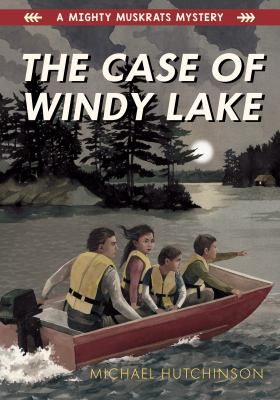 The case of Windy Lake by Michael Hutchinson, (1971-)