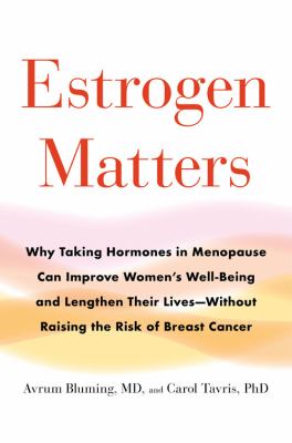 Estrogen matters by Avrum Bluming