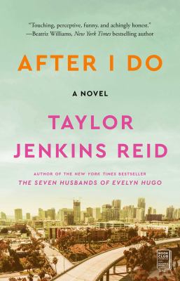 After I do by Taylor Jenkins Reid,