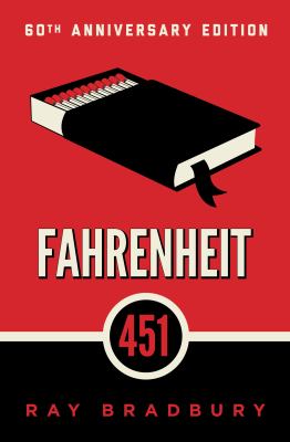 Fahrenheit 451 by Ray Bradbury, (1920-2012,)