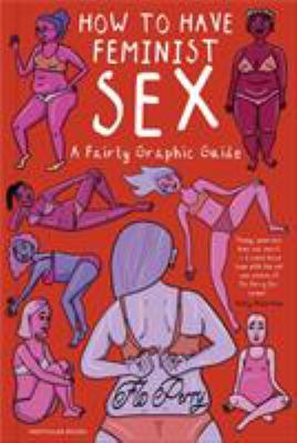 How to have feminist sex by Flo Perry