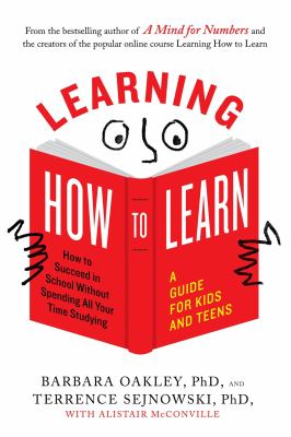 Learning how to learn by Barbara A. Oakley, (1955-)