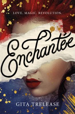 Enchantée by Gita Trelease