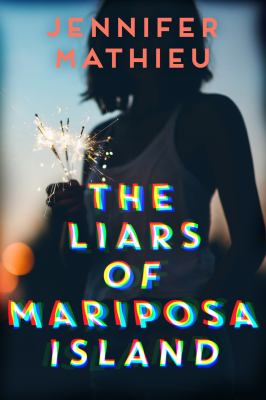 The liars of Mariposa Island by Jennifer Mathieu
