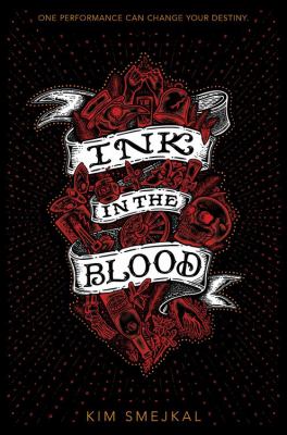 Ink in the blood by Kim Smejkal