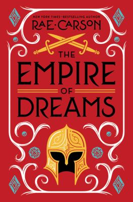 The empire of dreams by Rae Carson