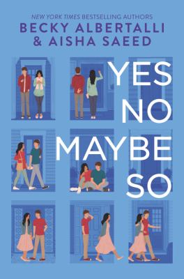 Yes no maybe so by Becky Albertalli