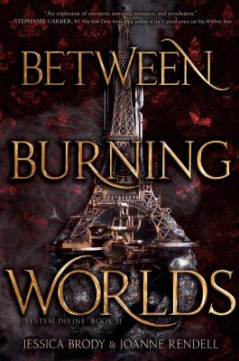 Between burning worlds by Jessica Brody