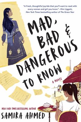 Mad, bad & dangerous to know by Samira Ahmed