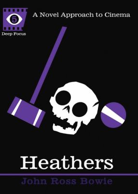 Heathers by John Ross Bowie, (1971-)