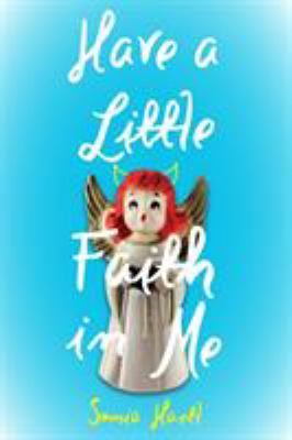 Have a little faith in me by Sonia Hartl