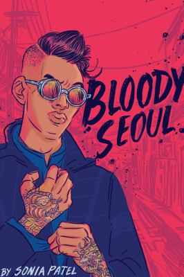 Bloody Seoul by Sonia Patel