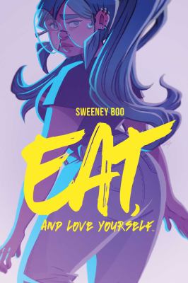 Eat, and love yourself by Sweeney Boo