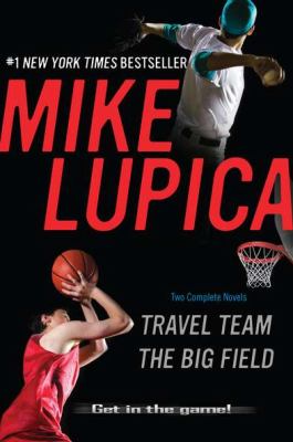 Travel team ; by Mike Lupica